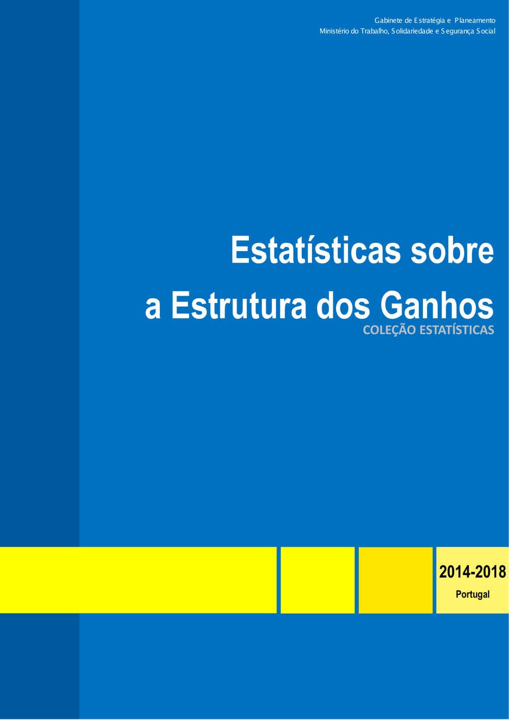 Estatísticas sobre a Estrutura dos Ganhos 2014 - 2018 - Publicação
