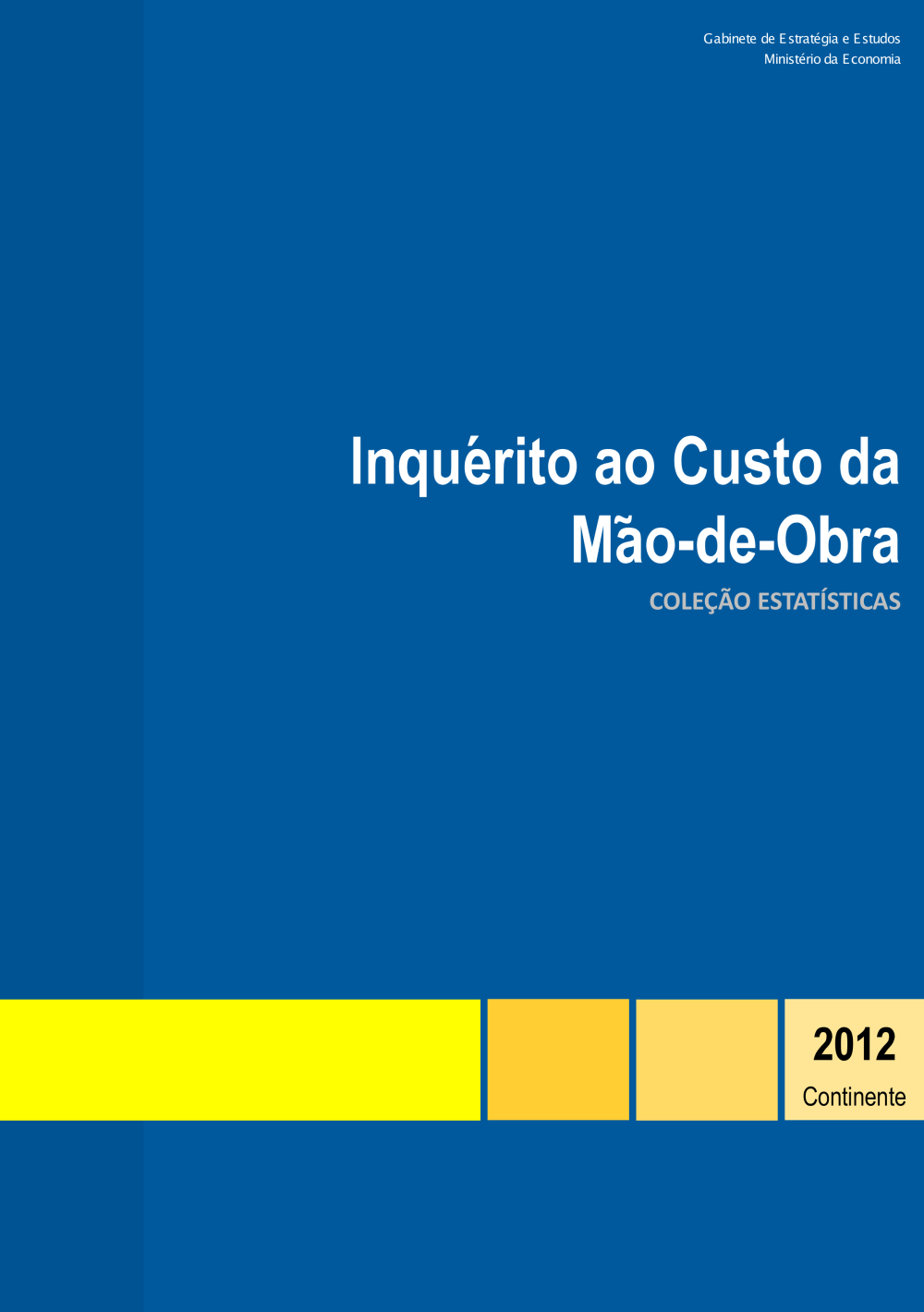 Inquérito ao Custo da Mão de Obra 2012 - Publicação