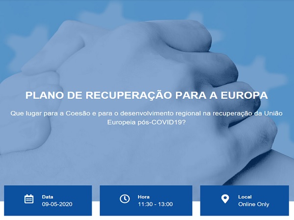 Webinar ‘Plano de Recuperação para a Europa’ no dia 9 de maio, Dia da Europa (11:30 - 13:00)