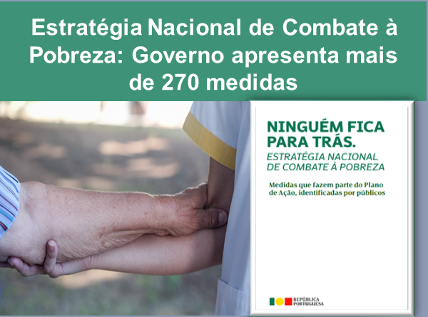 Estratégia Nacional de Combate à Pobreza: Governo apresenta mais de 270 medidas